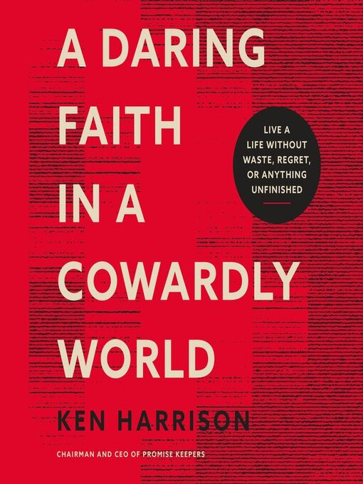 Title details for A Daring Faith in a Cowardly World by Ken Harrison - Available